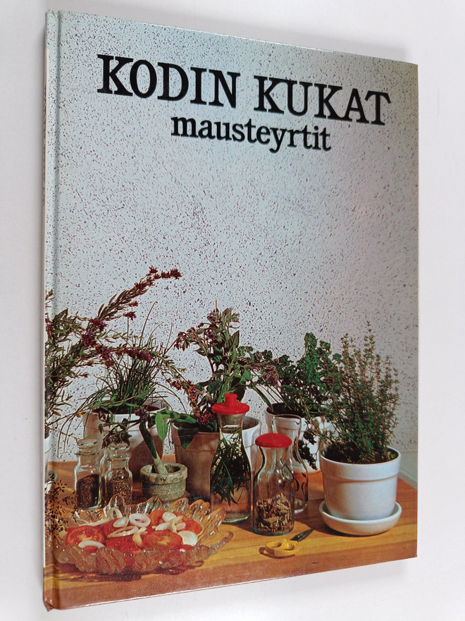 Elisabeth Hoppe : Kodin kukat : Mausteyrtit