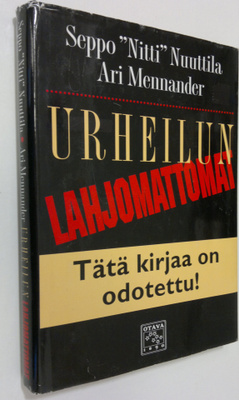 Seppo Nuuttila : Urheilun lahjomattomat