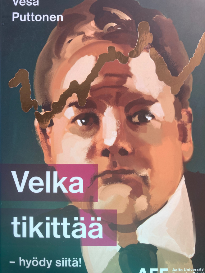 VESA PUTTONEN: VELKA TIKITTÄÄ - HYÖDY SIITÄ!