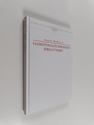 Annina Wahlbeck : Ulosottovalitusprosessin edellytykset
