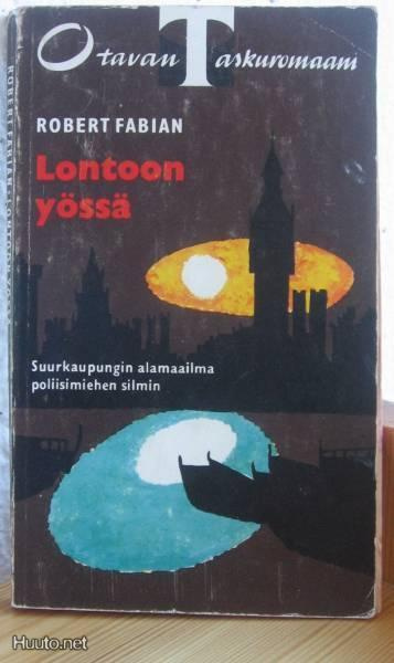 Robert Fabian: Lontoon yössä, Otava-65. 211 s. Nid.