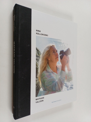 Nina Kellokoski : Matkani valoon