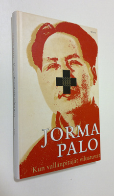 Jorma Palo : Kun vallanpitäjät vilustuvat