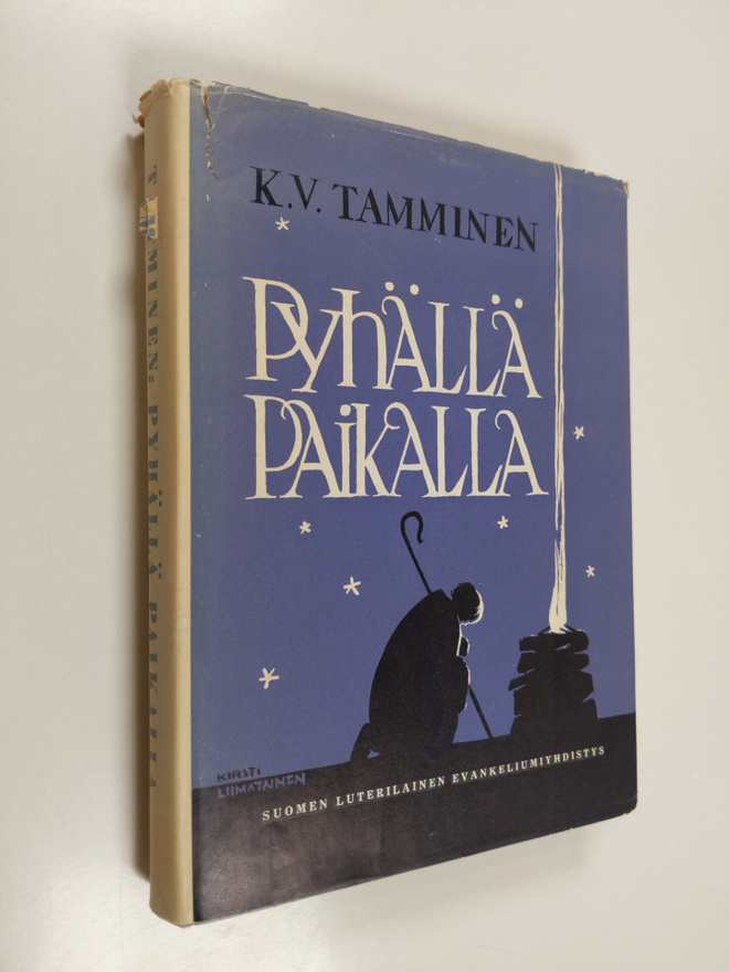 K. V. Tamminen : Pyhällä paikalla : saarnoja kolmannen vu...