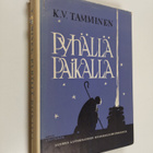 K. V. Tamminen : Pyhällä paikalla : saarnoja kolmannen vu... - pikkukuva 1
