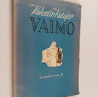 Valentin Petrovic Kataev : Vaimo : kertoelma Jevgeni Petr... - pikkukuva 1
