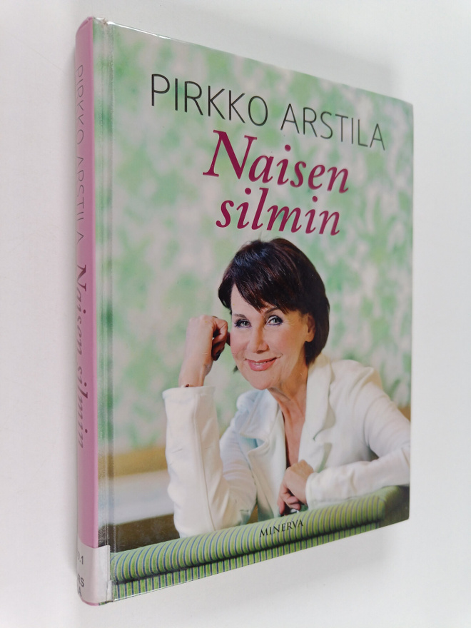 Pirkko Arstila : Naisen silmin