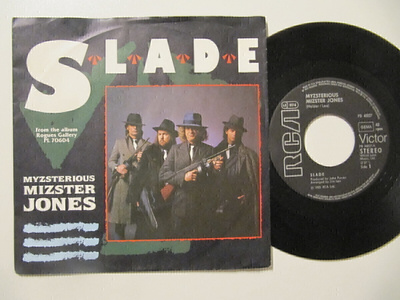 Slade Myzsterious Mizster Jones 7" sinkku