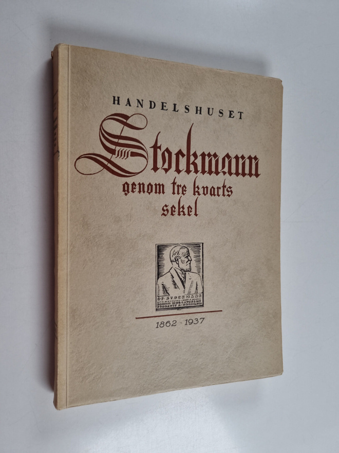 Birger Damsten : Handelshuset Stockmann genom tre kvarts ...