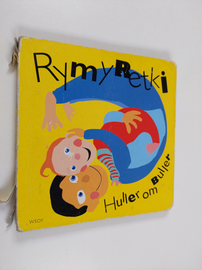Jukka E. Mäkelä : Rymyretki = Huller om buller