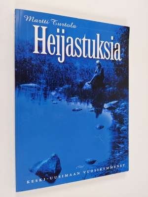 Martti Turtola : Heijastuksia : Keski-Uusimaan vuosikymmenet