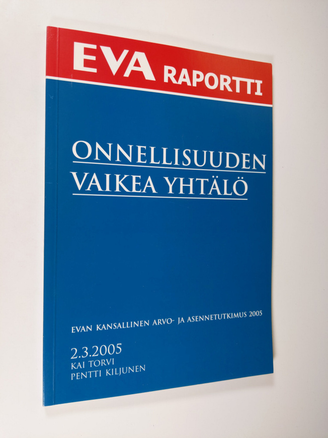 Kai Torvi : Onnellisuuden vaikea yhtälö : EVAn kansalline...