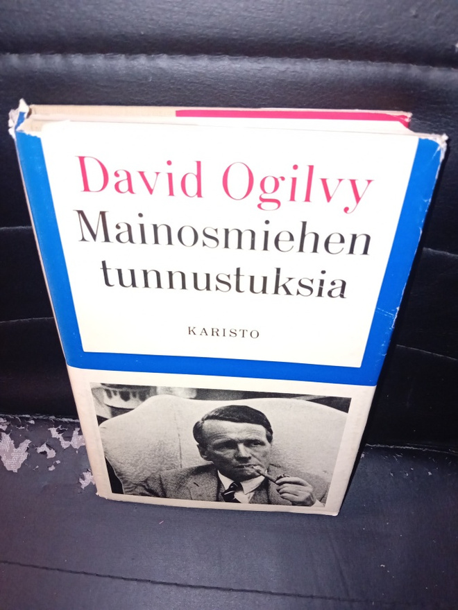 David Ogilvy : Mainosmiehen tunnustuksia ( SIS POSTIKULU )