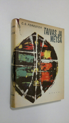 C. S. Forester : Taivas ja metsä