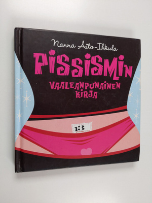 Nanna Aito-Ihkula : Pissismin vaaleanpunainen kirja