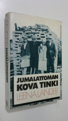 Leena Lander : Jumalattoman kova tinki
