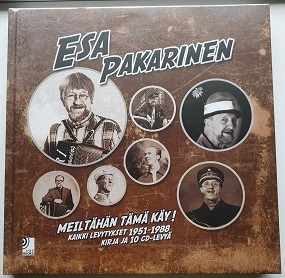 Esa Pakarinen- Meiltähän tämä käy!