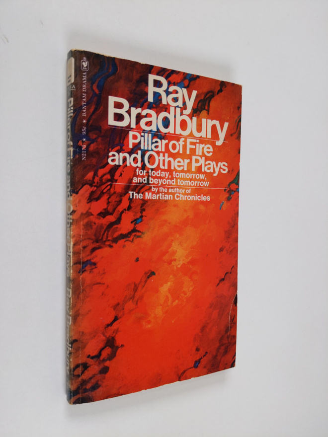 Ray Bradbury : Pillar of Fire and Other Plays