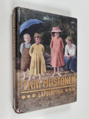 Enni Mustonen : Lapsenpiika