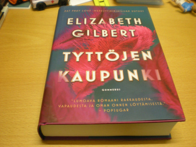 Elizabeth Gilbert: Tyttöjen kaupunki