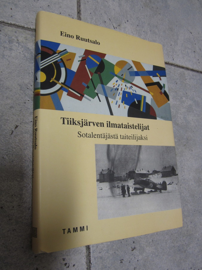 EINO RUUTSALO - TIIKSJÄRVEN ILMATAISTELIJAT