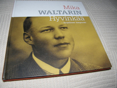 Lea Bergström (toim.)  Mika Waltarin Hyvinkää  -sid