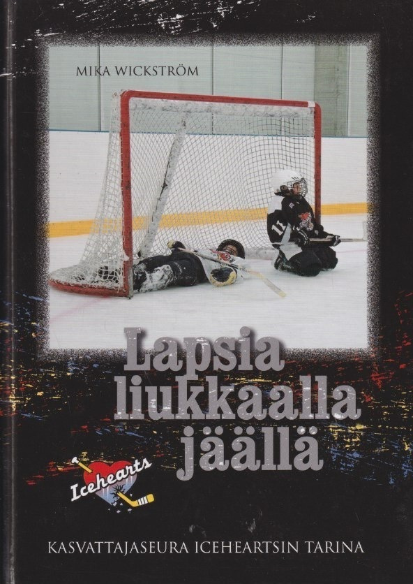 Mika Wickström: Lapsia liukkaalla jäällä