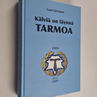 Lauri Järvinen : Kälviä on täynnä Tarmoa : 1909-2009 - pikkukuva 1