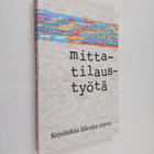 Marketta (toim.) Kaunismaa : Mittatilaustyötä : kirjoituk... - pikkukuva 1