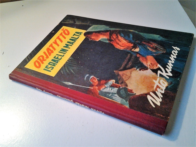 Kunnas Unto: Orjatyttö Israelin maalta, v. 1961