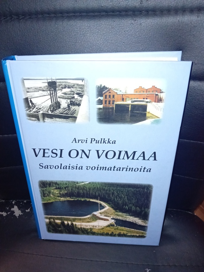 Pulkka : Vesi on voimaa - Savolaisia voimatarinoita ( SIS PK
