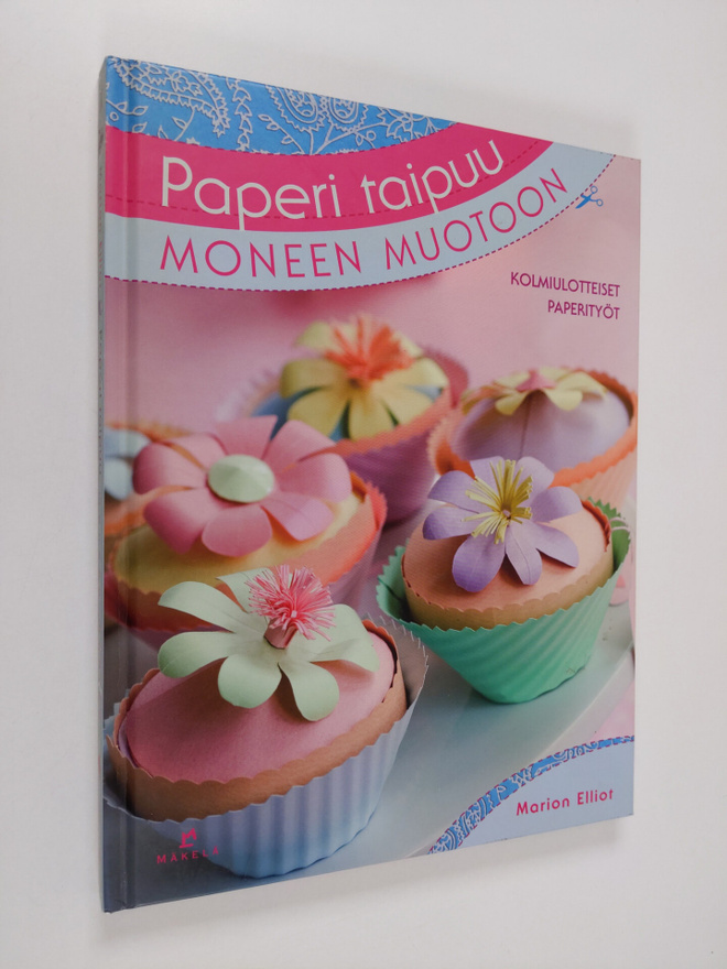 Marion Elliot : Paperi taipuu moneen muotoon