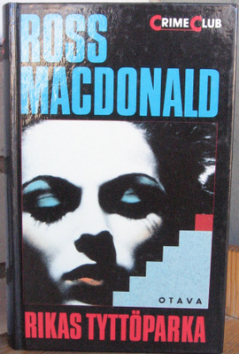 Ross Macdonald: Rikas tyttöparka, Otava 1990. 329 s.