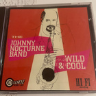 JOHNNY NOCTURNE BAND: Wild & Cool * HOL 1998 - pikkukuva 1