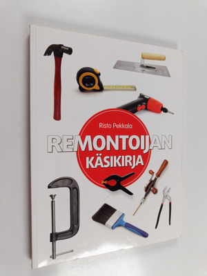 Risto Pekkala : Remontoijan käsikirja