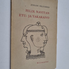 Juhani Peltonen : Felix Navitan etu- ja takaraivo : Runoja - pikkukuva 1