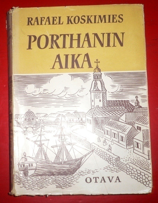 Rafael Koskimies : Porthanin aika  1956 1.p.