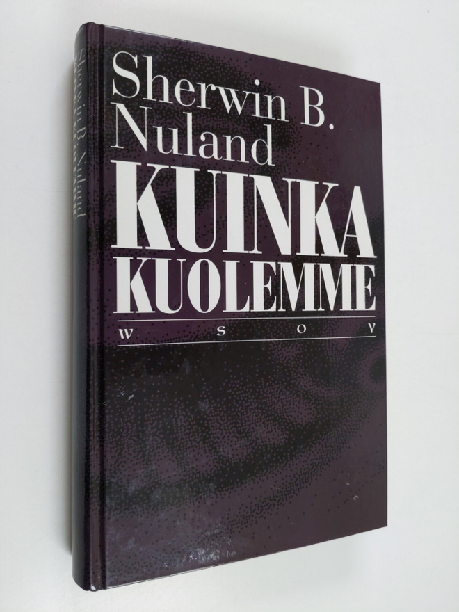 Sherwin B. Nuland : Kuinka kuolemme