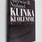 Sherwin B. Nuland : Kuinka kuolemme - pikkukuva 1
