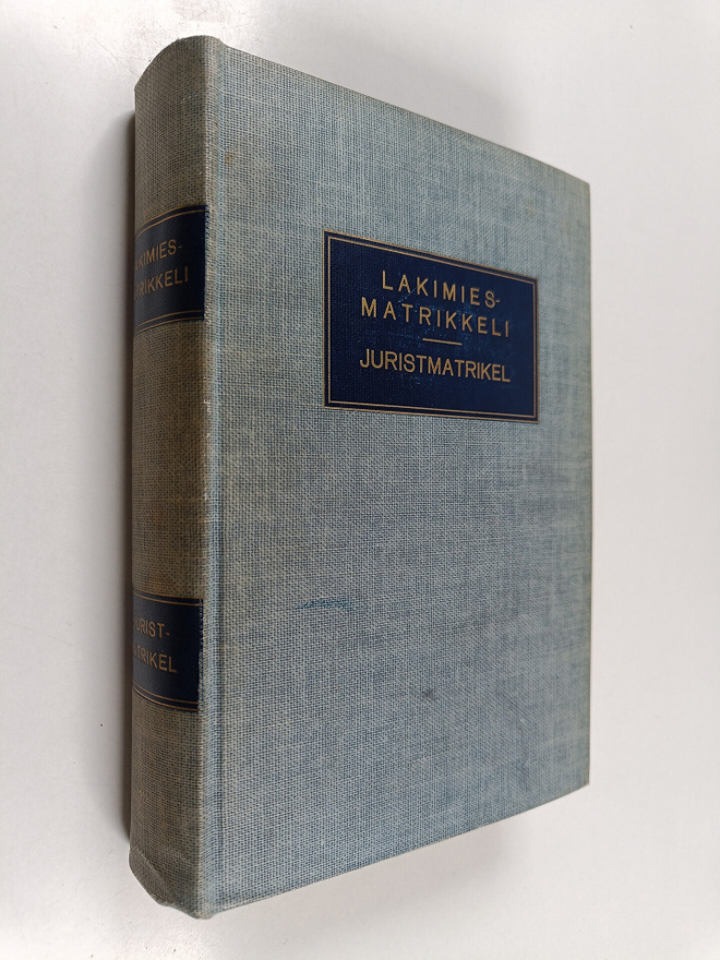 J. E. Wilskman : Lakimiesmatrikkeli : elämäkerrallisia ti...