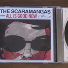 The Scaramangas: All Is Good Now CD - pikkukuva 1