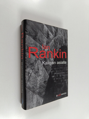 Ian Rankin : Kalman asialla