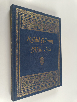 Kahlil Gibran : Ajan virta