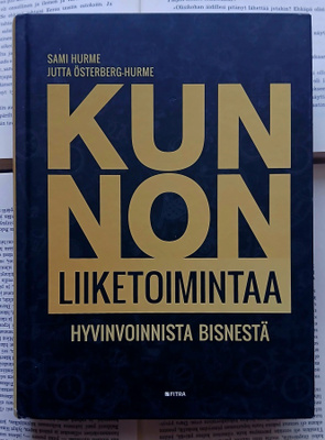 Kunnon liiketoimintaa • hyvinvoinnista bisnestä (sid.)