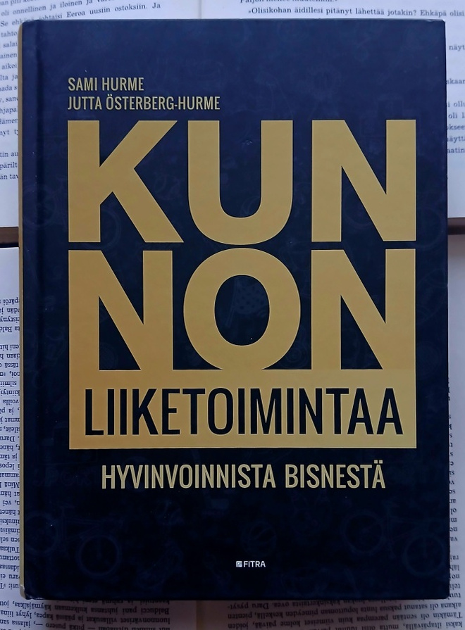 Kunnon liiketoimintaa • hyvinvoinnista bisnestä (sid.)