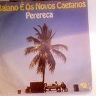 BAIANO & OS NOVOS CAETANOS :: PERERECA :: VINYYLI 7" 1975 ! - pikkukuva 1