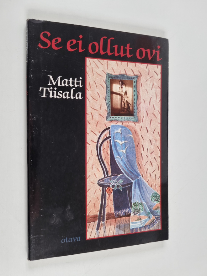 Matti Tiisala : Se ei ollut ovi : runoja
