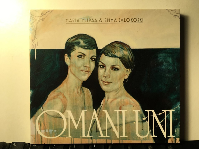 MARIA YLIPÄÄ & EMMA SALOKOSKI: Omani Uni, CD