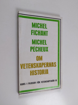 Michel Pecheux : Om vetenskapernas historia : kurs i filo...