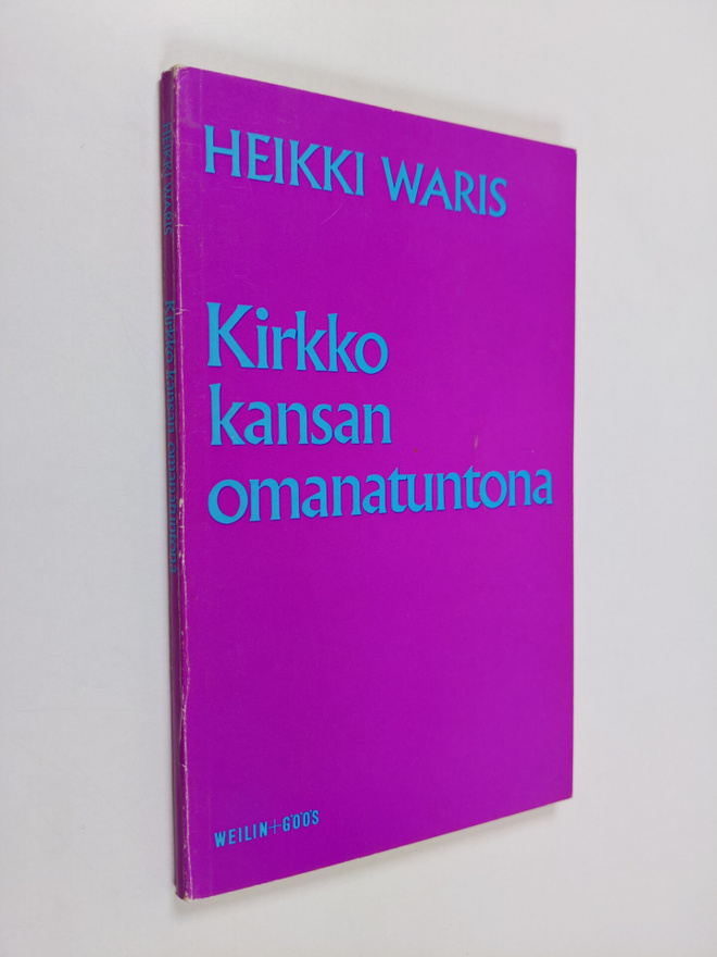Heikki Waris : Kirkko kansan omanatuntona : Kristityn ja ...